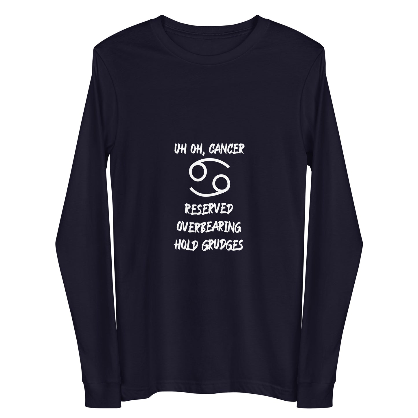 “Uh Oh, Cancer” Unisex Long Sleeve Tee