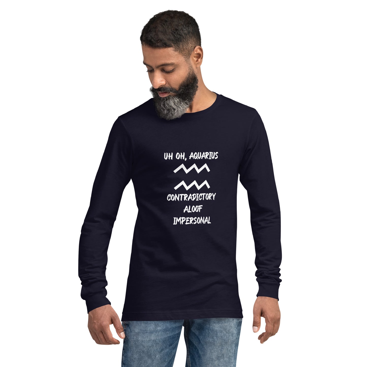 “Uh Oh, Aquarius” Unisex Long Sleeve Tee