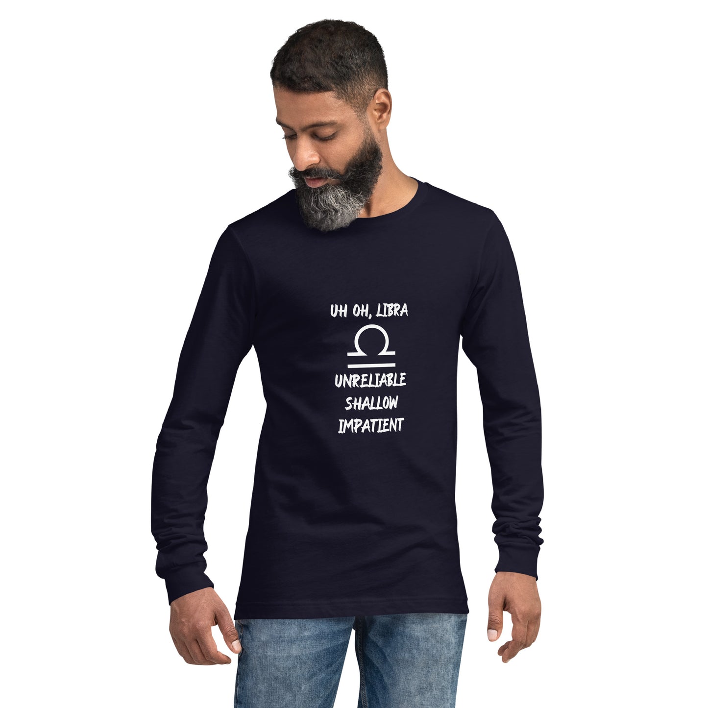“Uh Oh, Libra” Unisex Long Sleeve Tee