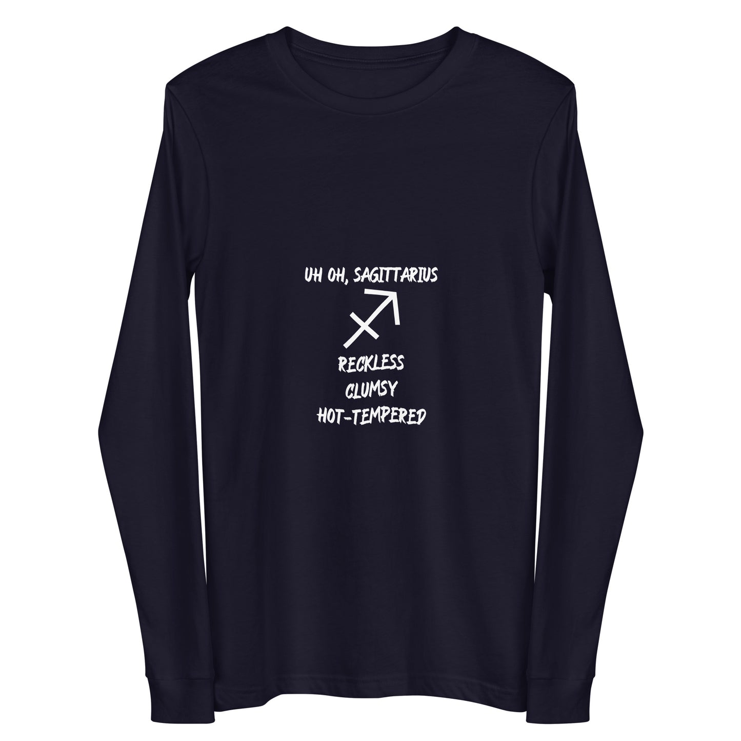 “Uh Oh, Sagittarius” Unisex Long Sleeve Tee