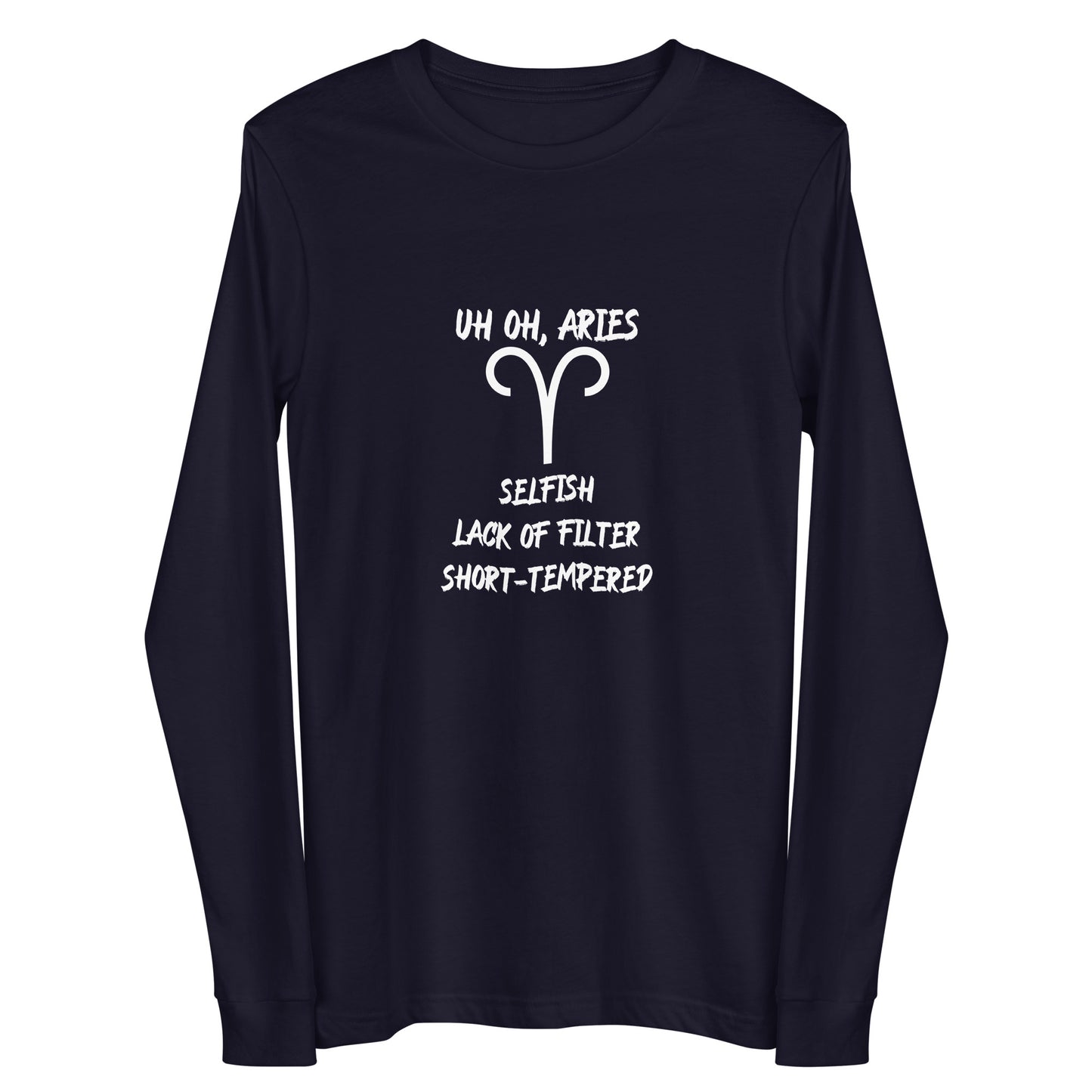 “Uh Oh, Aries” Unisex Long Sleeve Tee