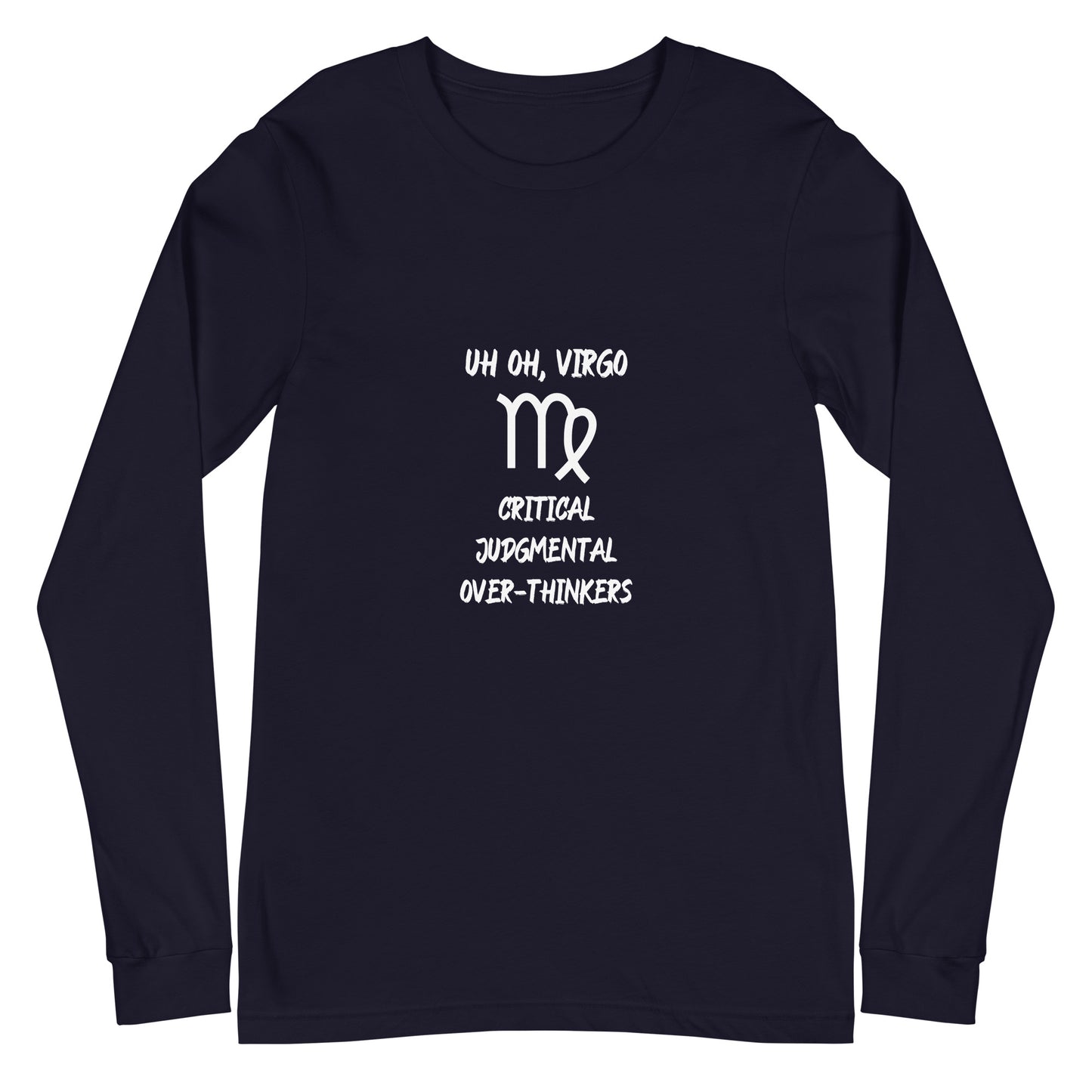 “Uh Oh, Virgo” Unisex Long Sleeve Tee