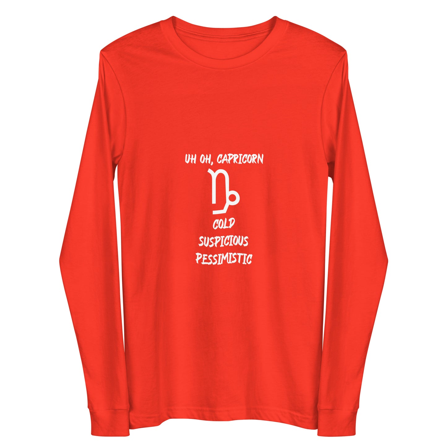 “Uh Oh, Capricorn” Unisex Long Sleeve Tee