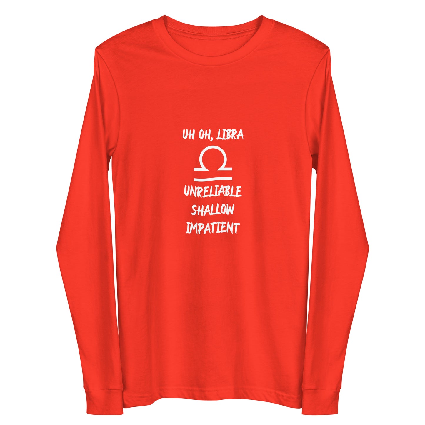 “Uh Oh, Libra” Unisex Long Sleeve Tee