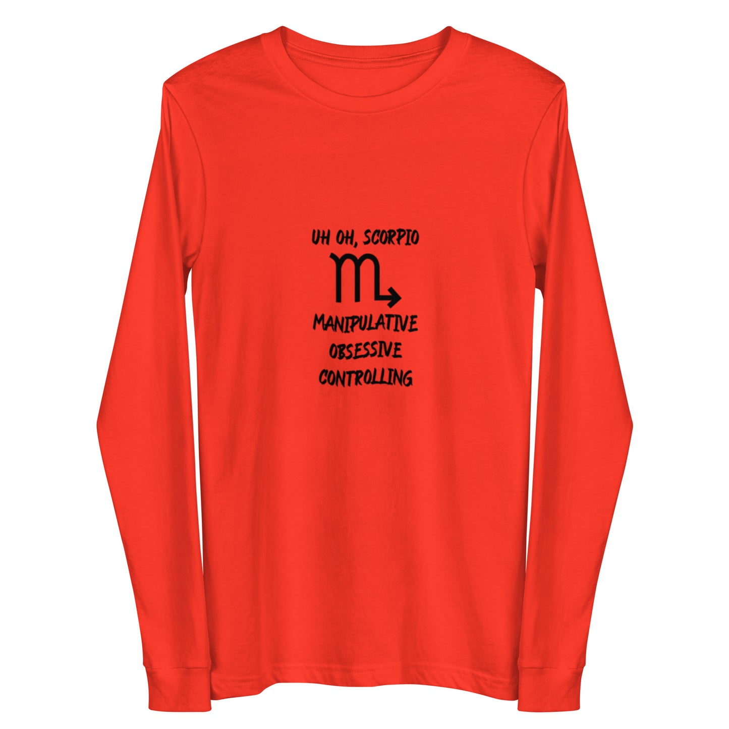 “Uh Oh, Scorpio” Unisex Long Sleeve Tee