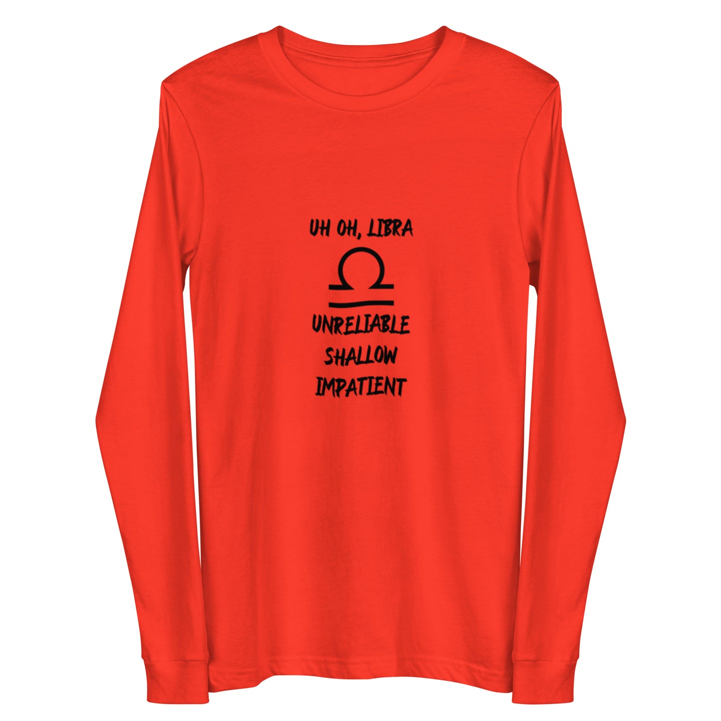 “Uh Oh, Libra” Unisex Long Sleeve Tee