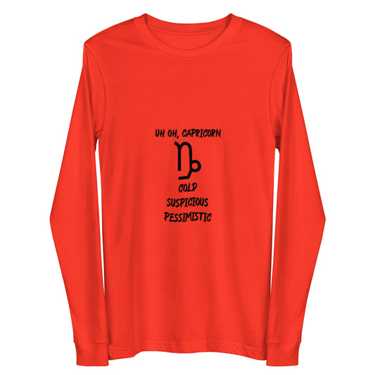 “Uh Oh, Capricorn” Unisex Long Sleeve Tee