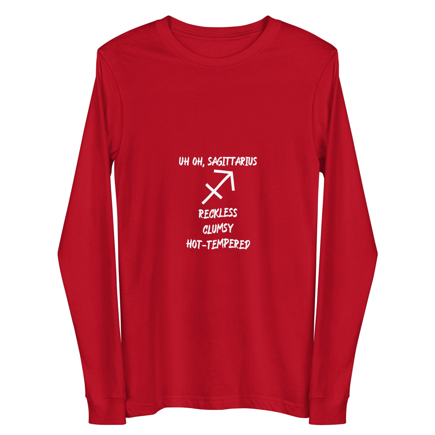 “Uh Oh, Sagittarius” Unisex Long Sleeve Tee