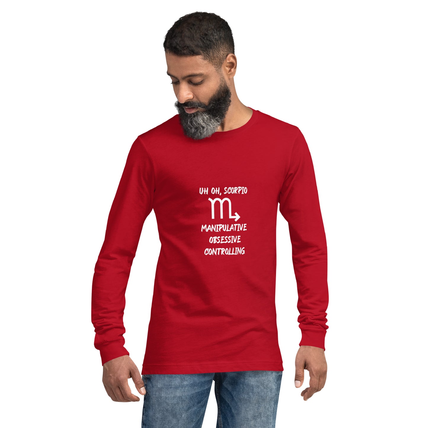 “Uh Oh, Scorpio” Unisex Long Sleeve Tee