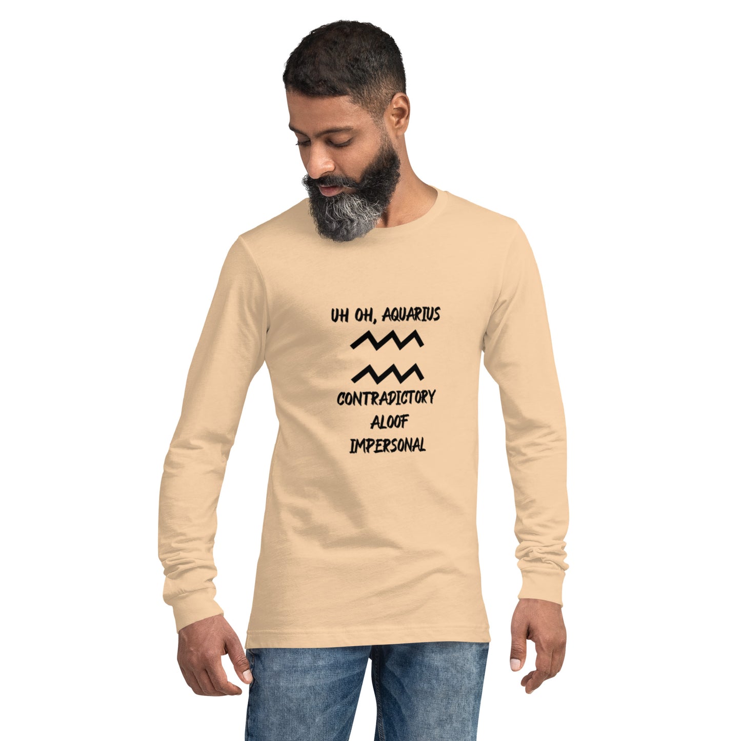 “Uh Oh, Aquarius” Unisex Long Sleeve Tee
