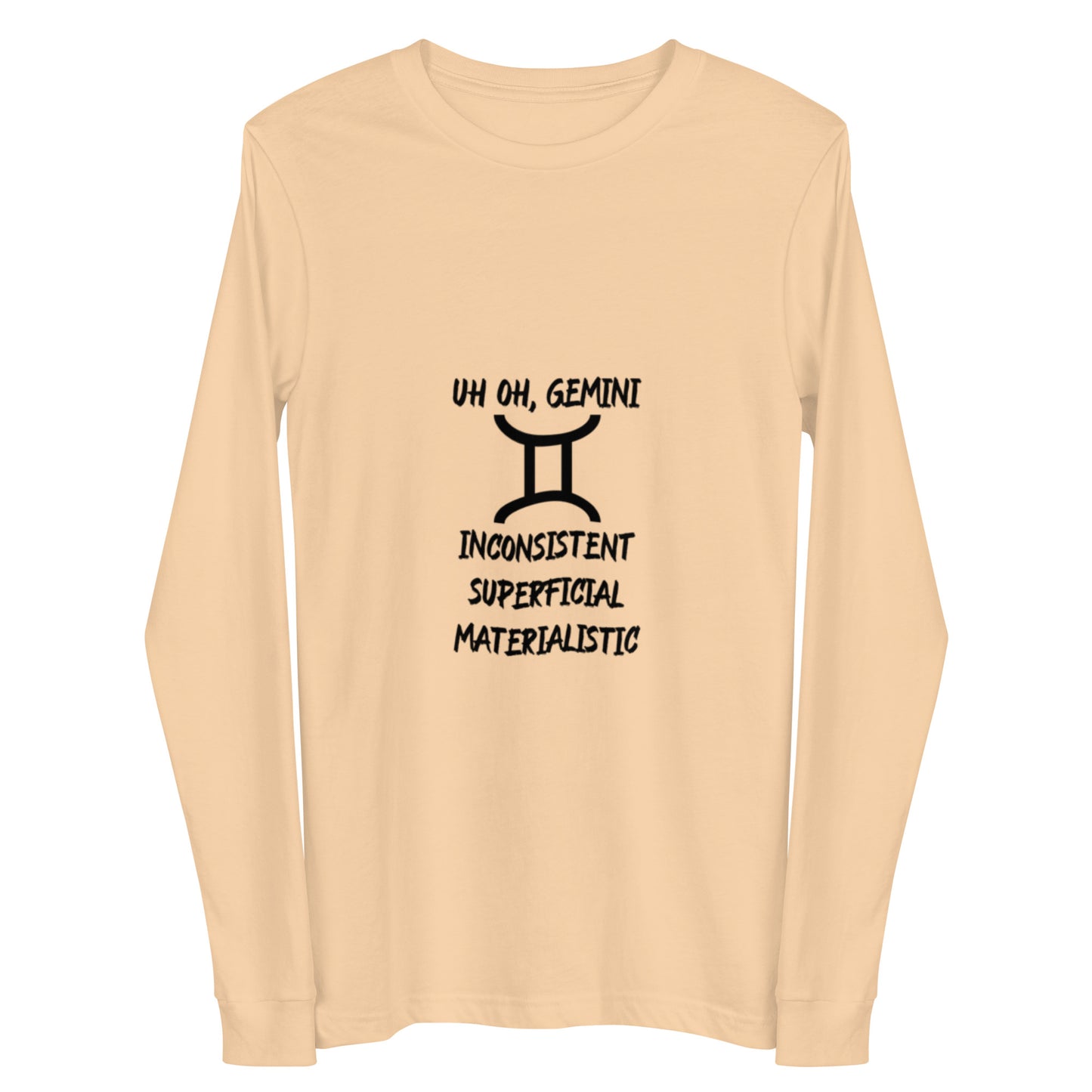 “Uh Oh, Gemini” Unisex Long Sleeve Tee