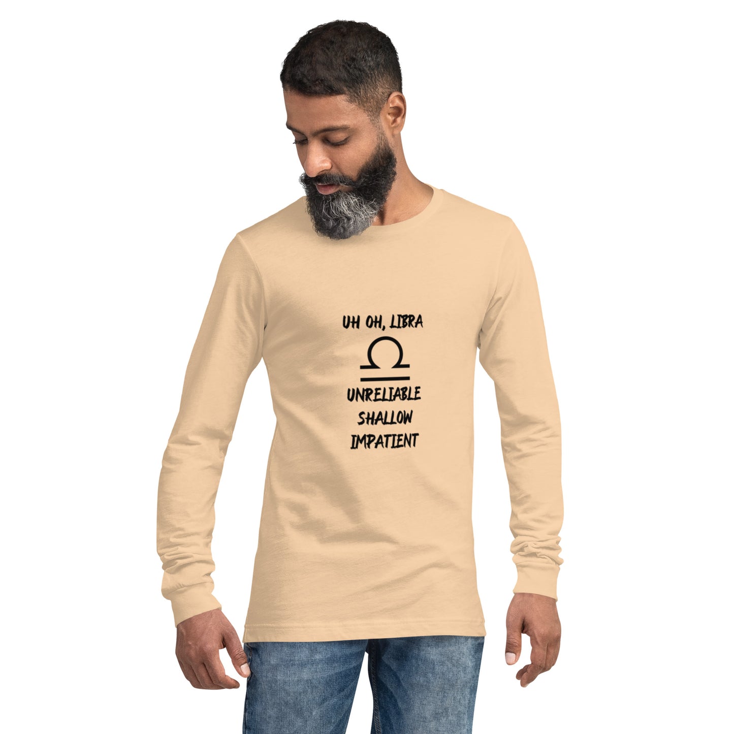 “Uh Oh, Libra” Unisex Long Sleeve Tee