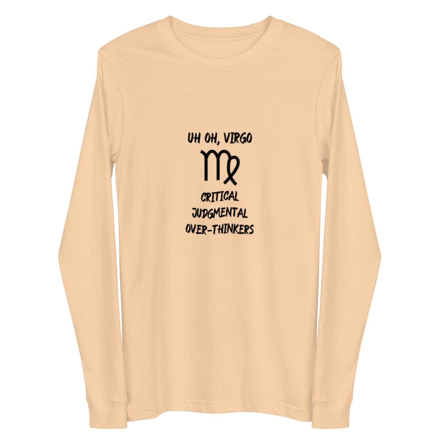 “Uh Oh, Virgo” Unisex Long Sleeve Tee