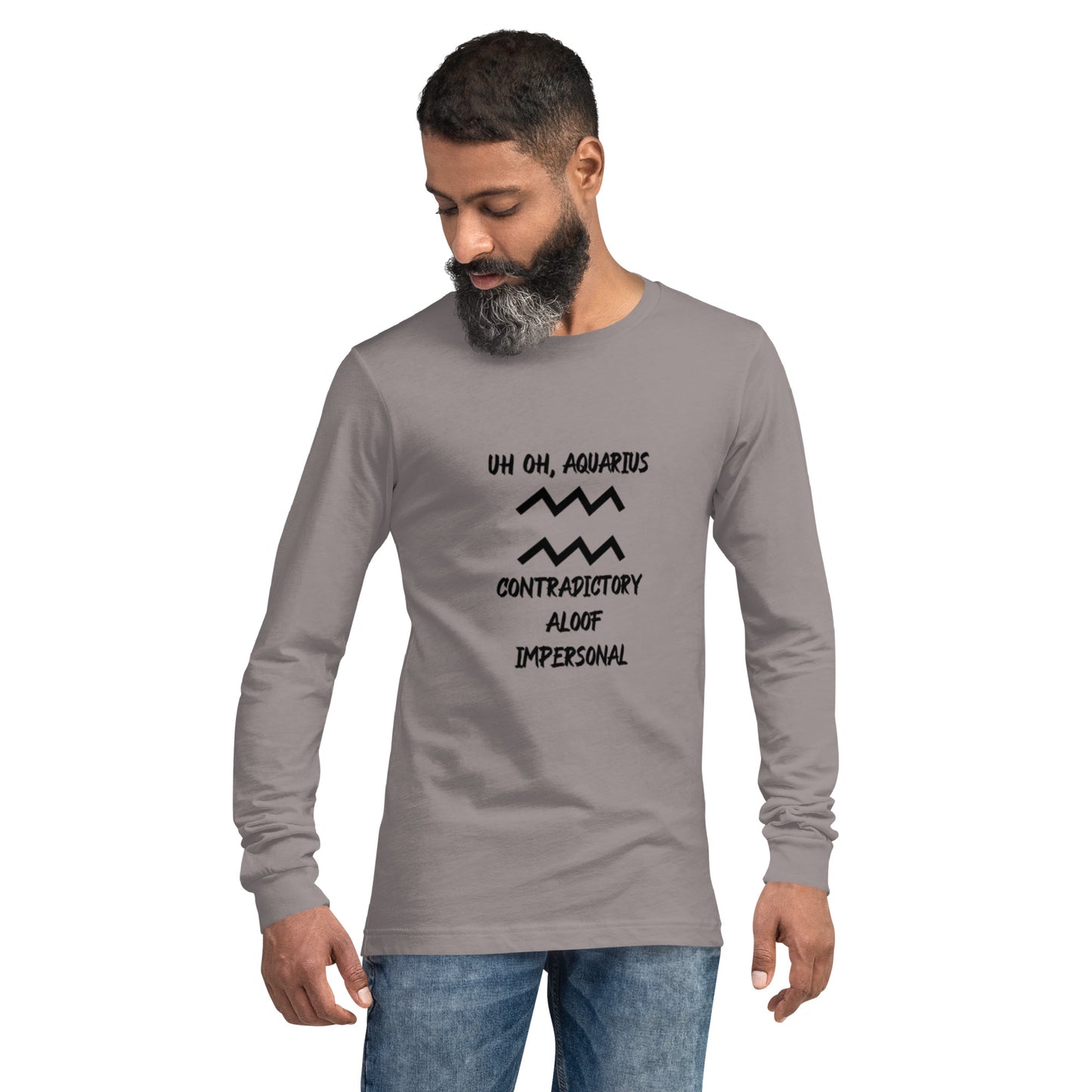 “Uh Oh, Aquarius” Unisex Long Sleeve Tee