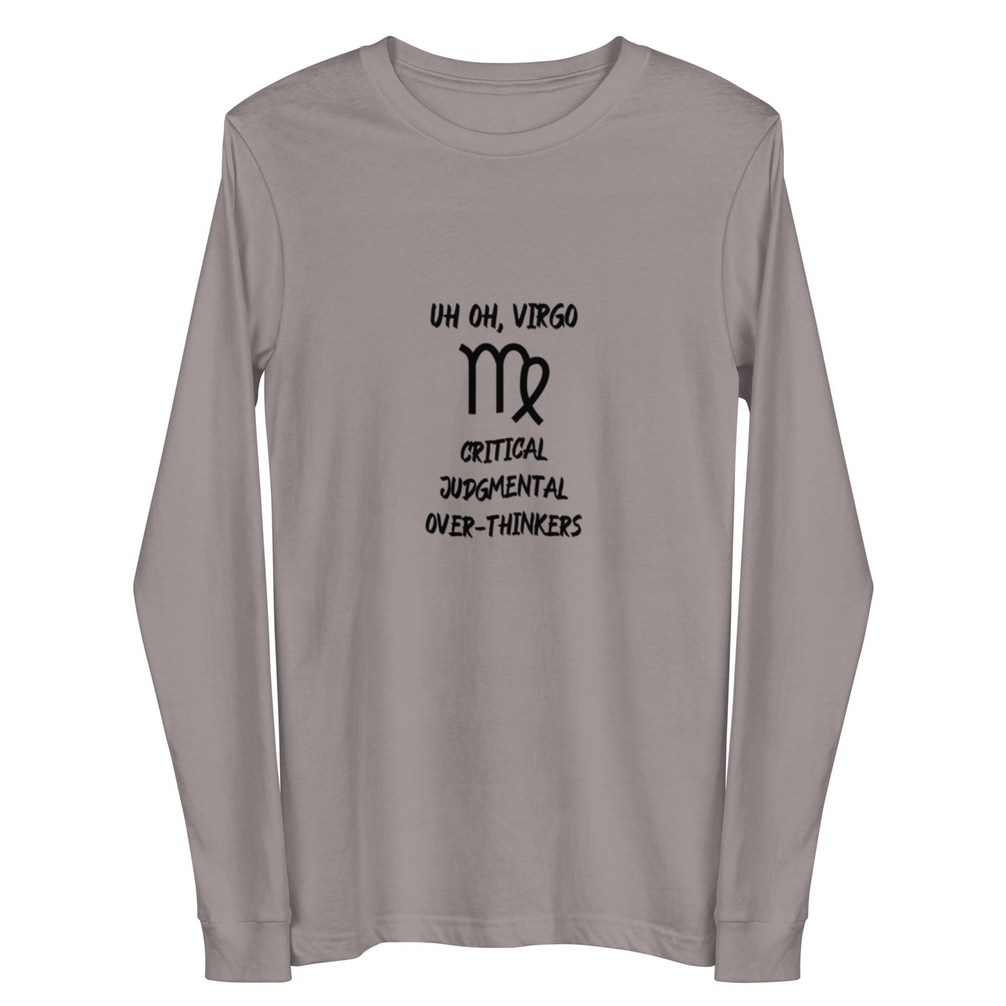 “Uh Oh, Virgo” Unisex Long Sleeve Tee