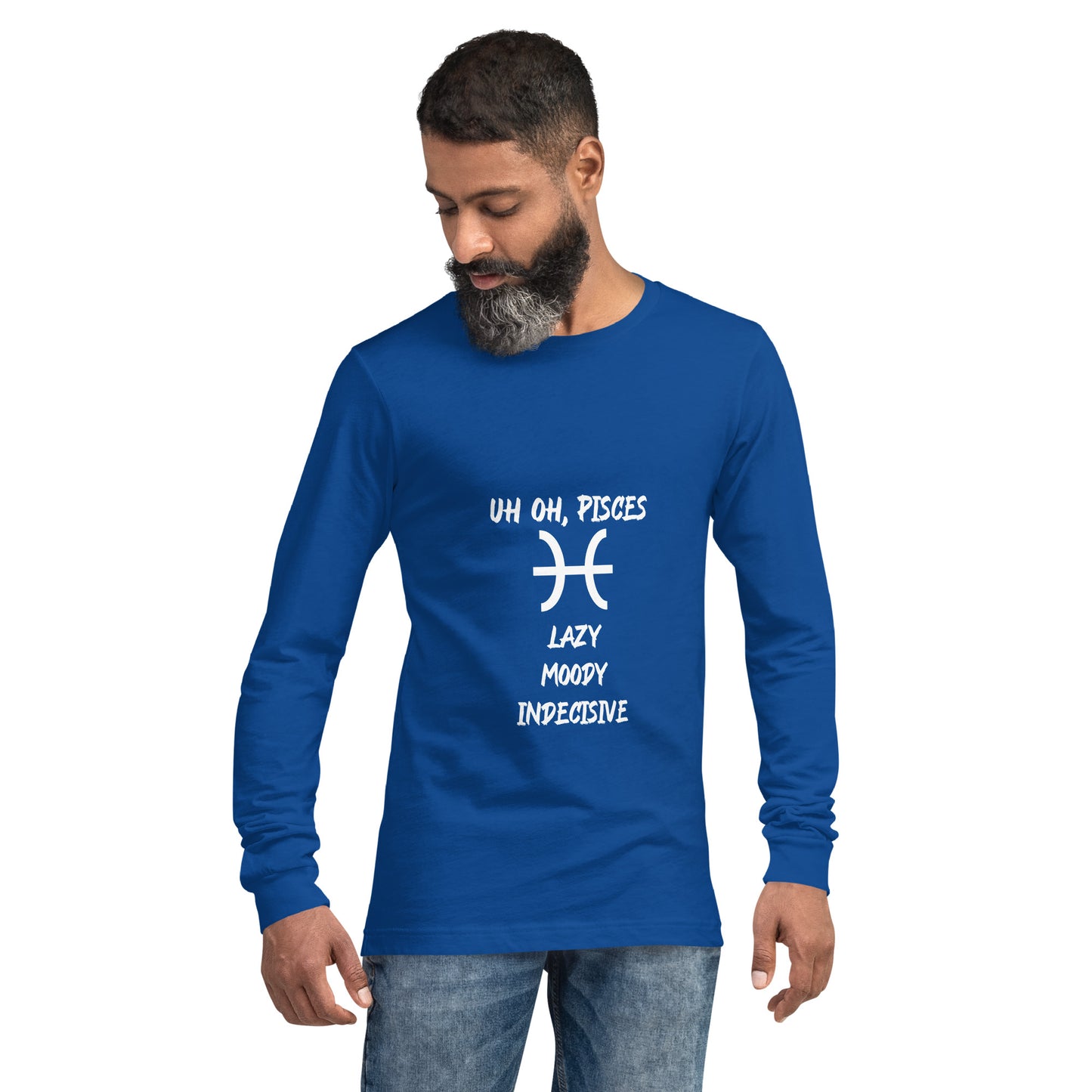“Uh Oh, Pisces” Unisex Long Sleeve Tee