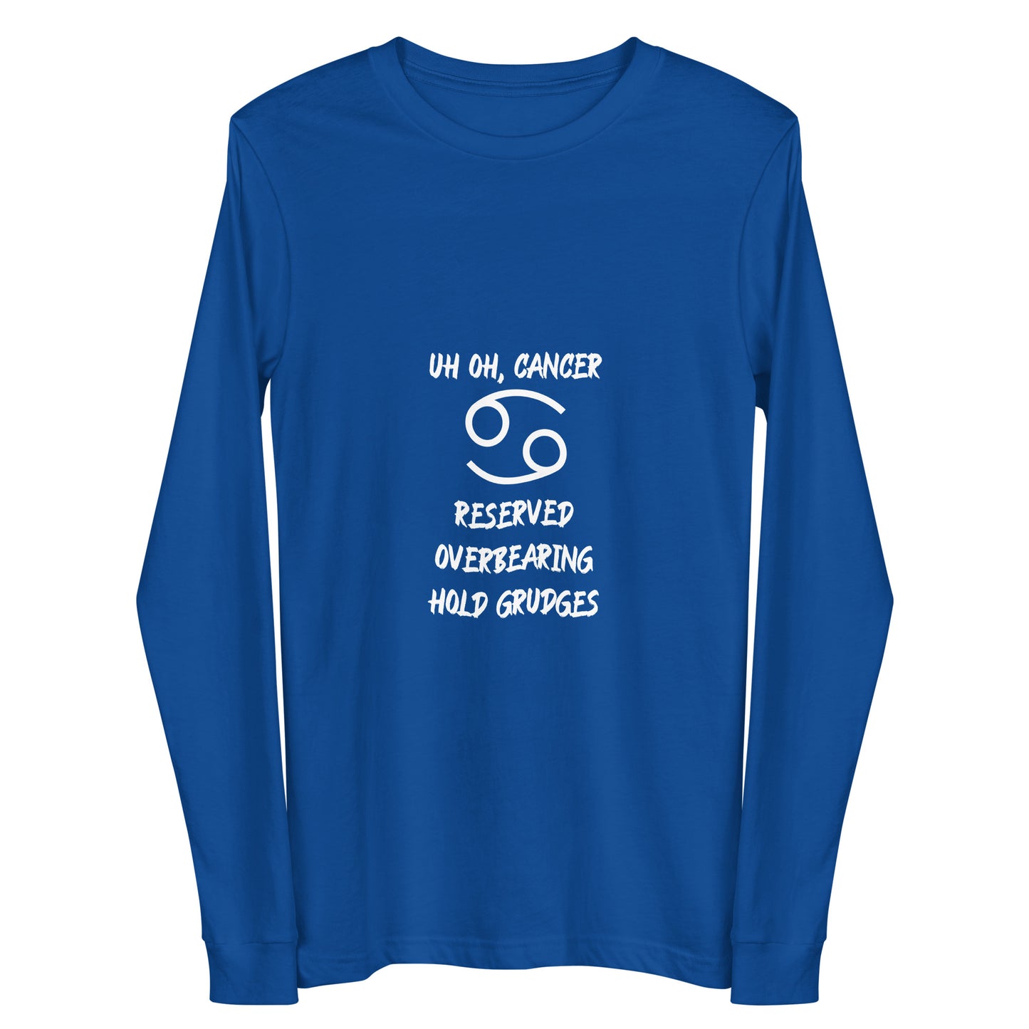 “Uh Oh, Cancer” Unisex Long Sleeve Tee