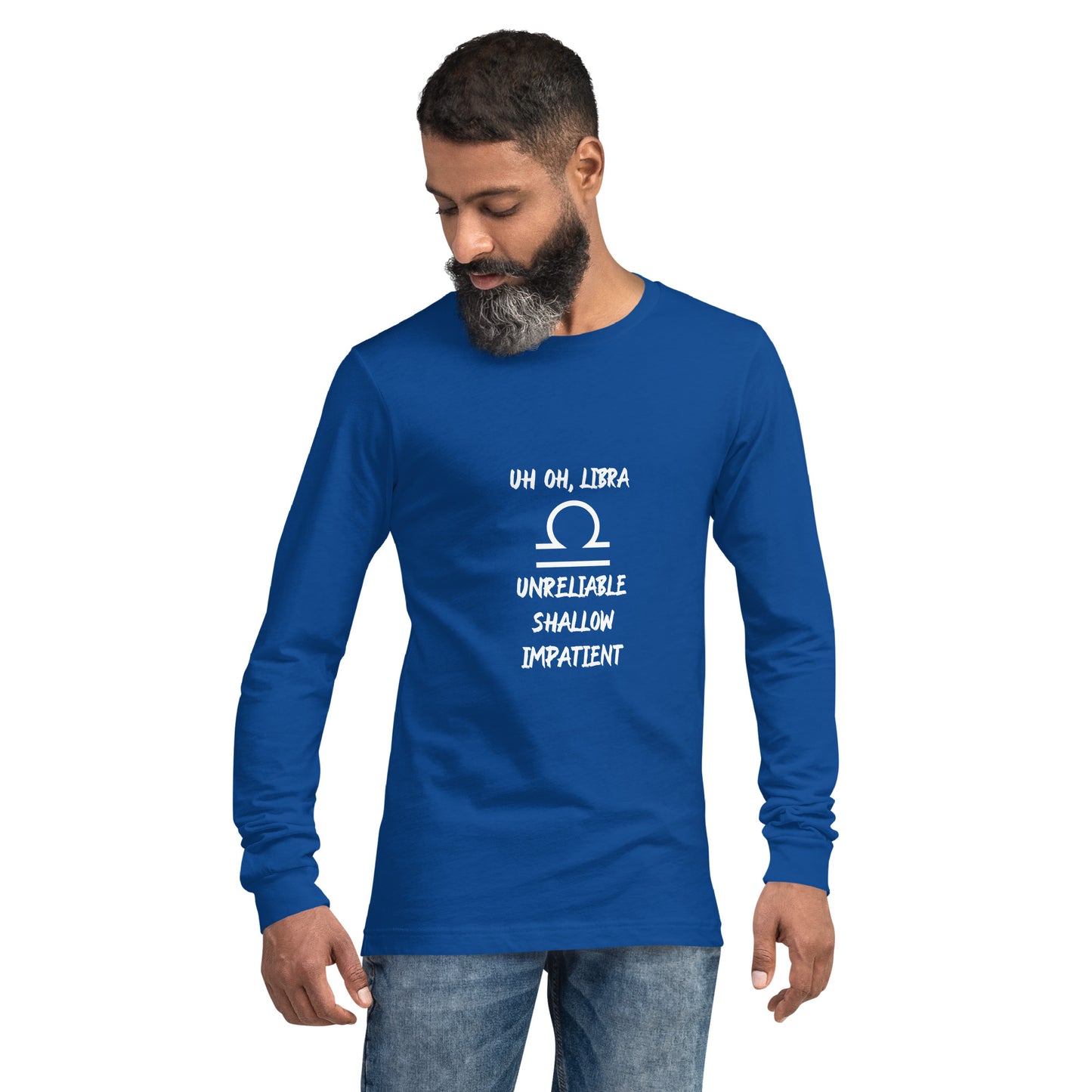 “Uh Oh, Libra” Unisex Long Sleeve Tee