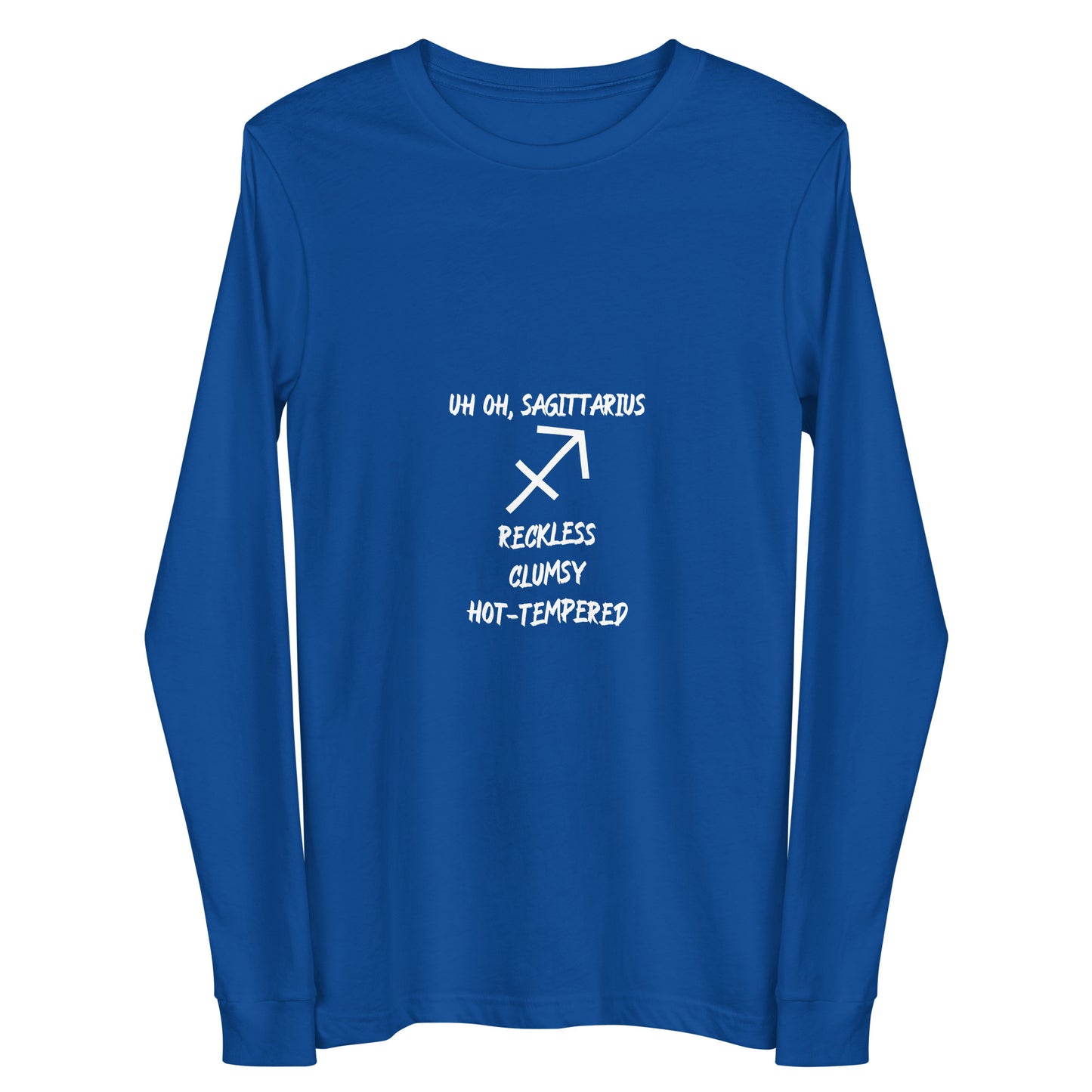 “Uh Oh, Sagittarius” Unisex Long Sleeve Tee