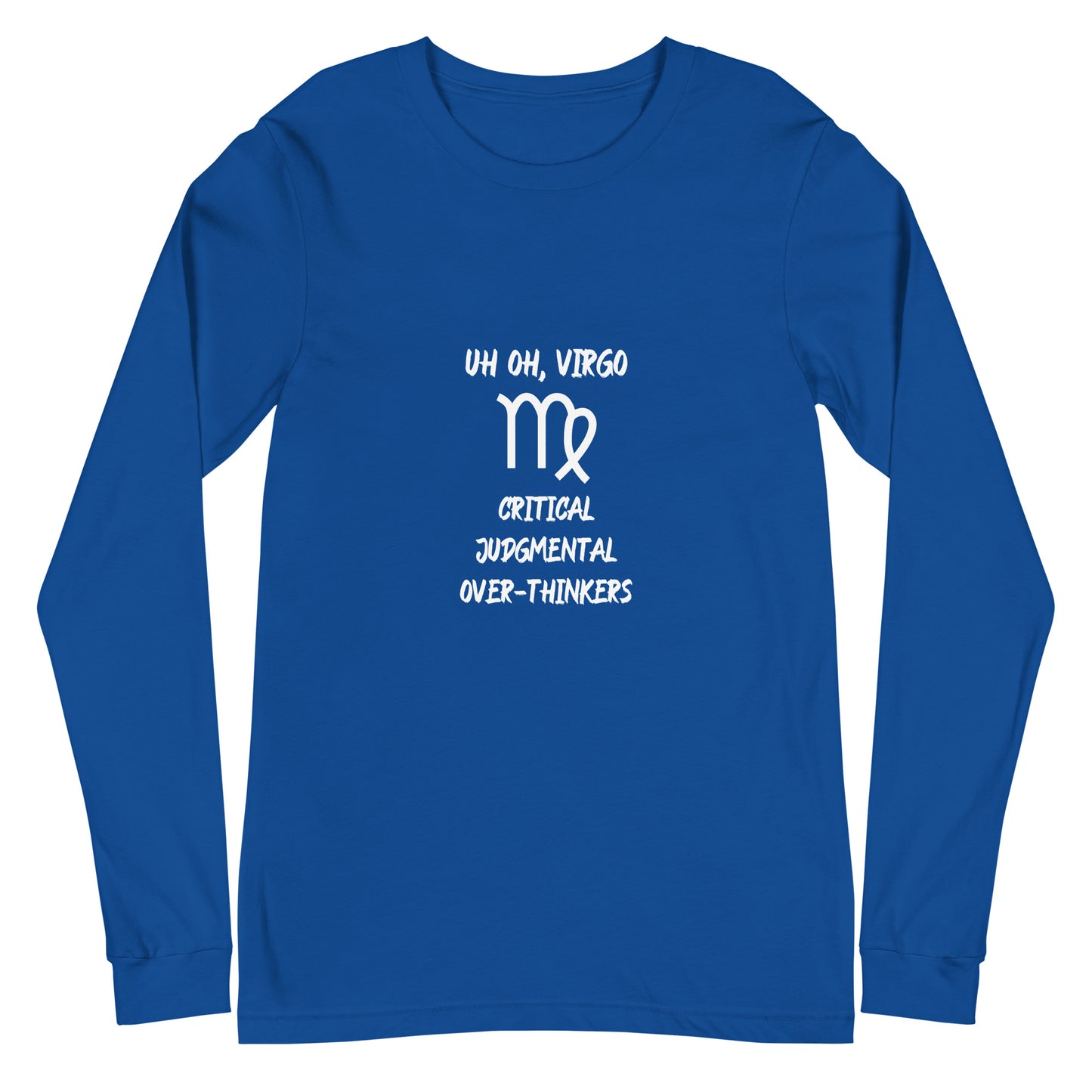 “Uh Oh, Virgo” Unisex Long Sleeve Tee