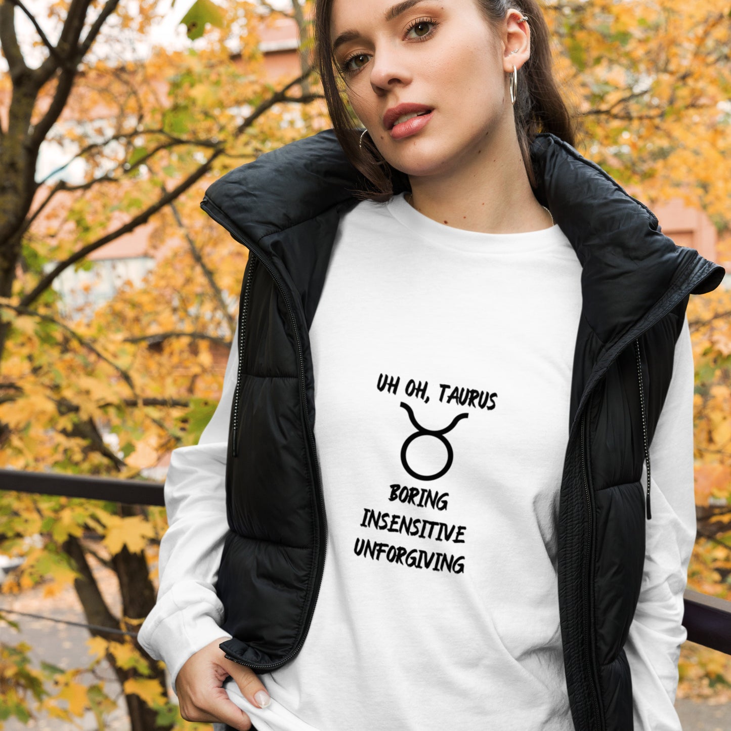 “Uh Oh, Taurus” Unisex Long Sleeve Tee