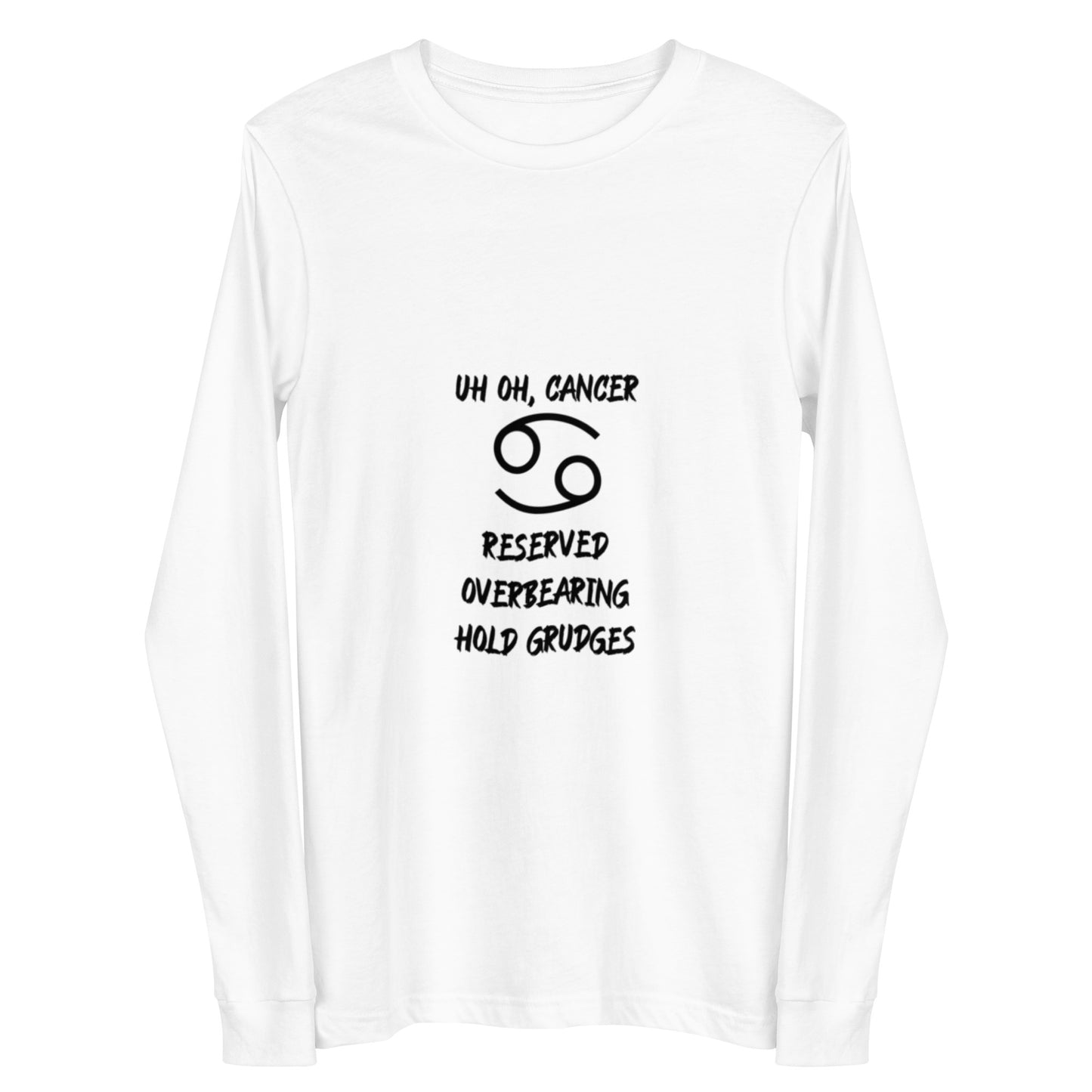 “Uh Oh, Cancer” Unisex Long Sleeve Tee