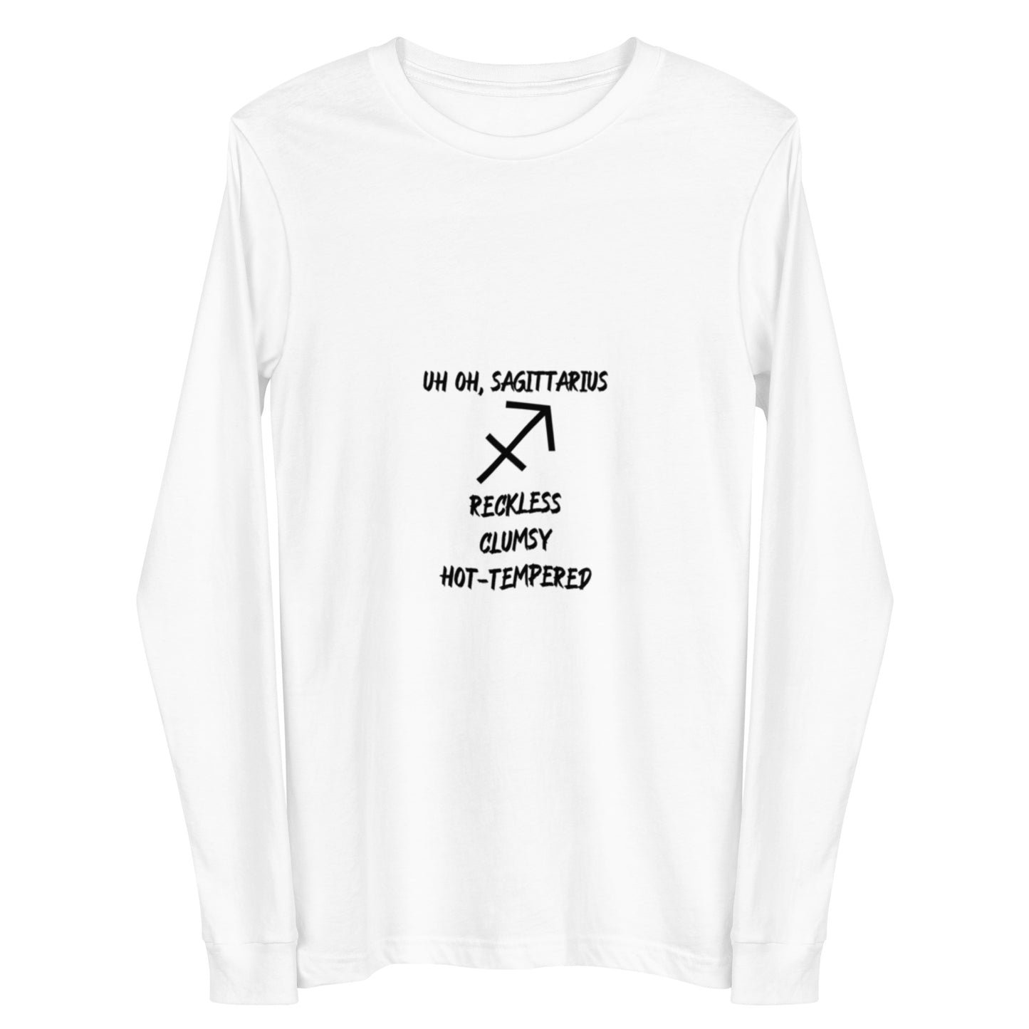 “Uh Oh, Sagittarius” Unisex Long Sleeve Tee