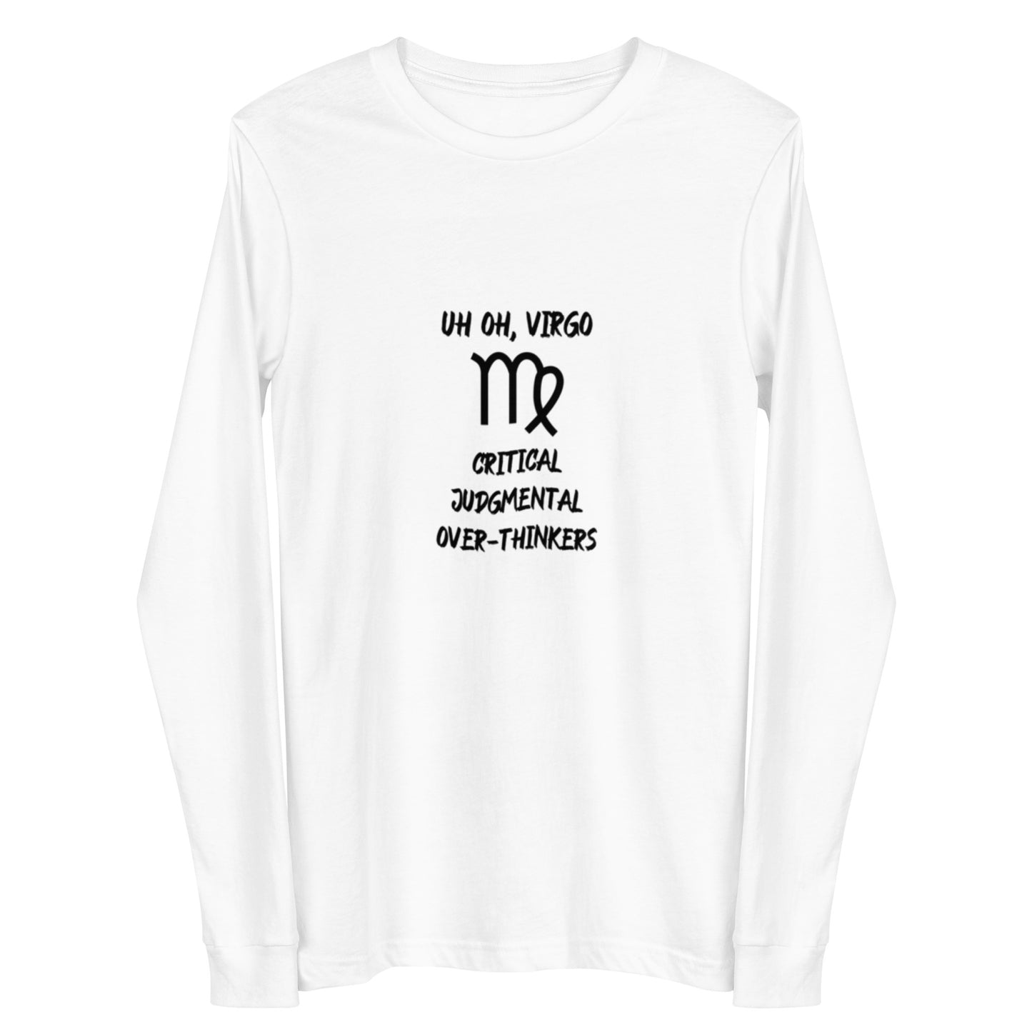 “Uh Oh, Virgo” Unisex Long Sleeve Tee