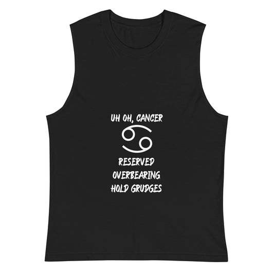 “Uh Oh, Cancer” Unisex Muscle Shirt