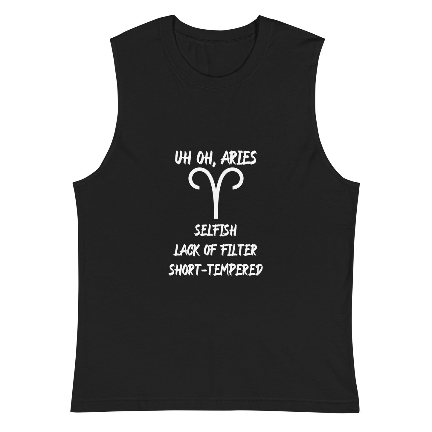 “Uh Oh, Aries” Unisex Muscle Shirt