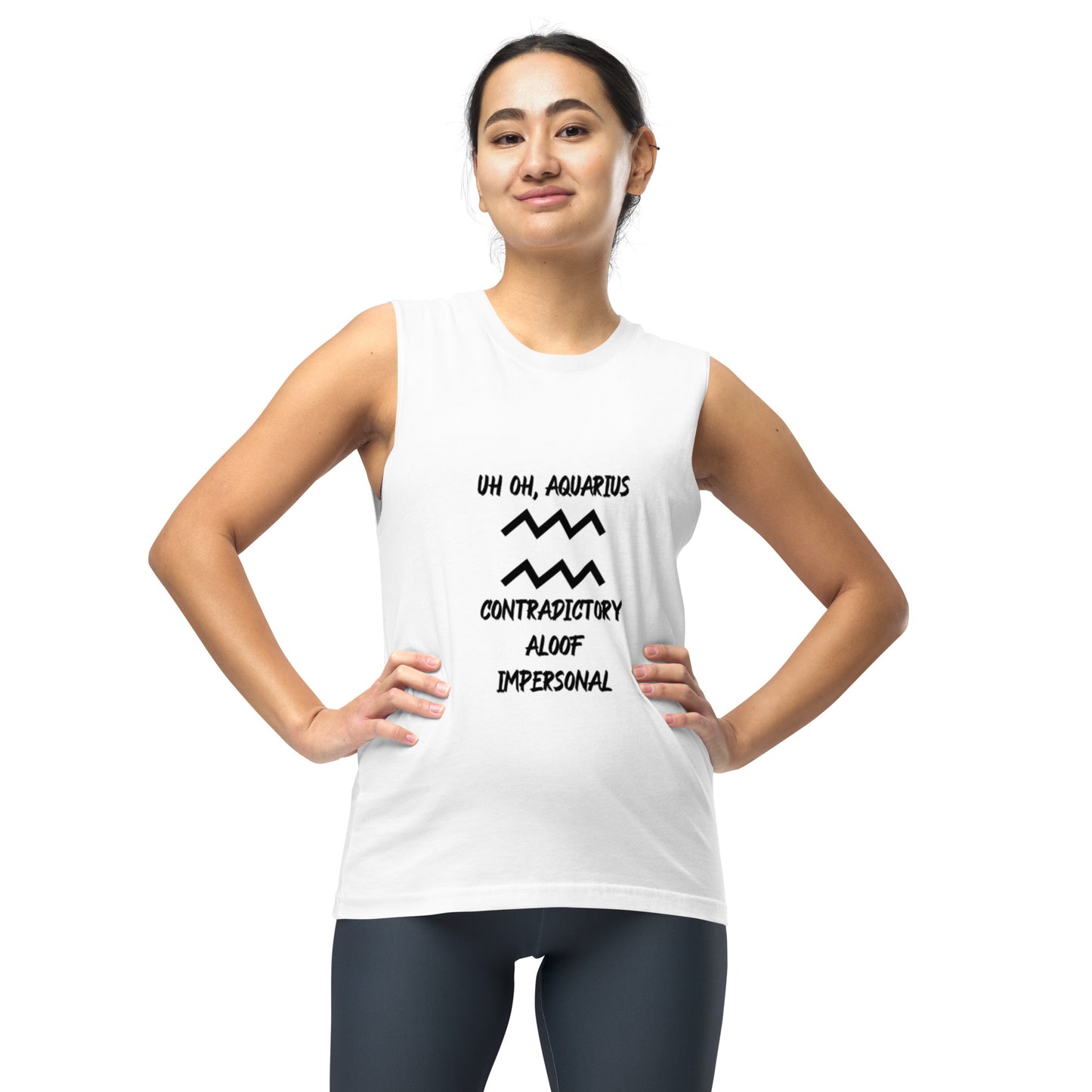 “Uh Oh, Aquarius” Unisex Muscle Shirt
