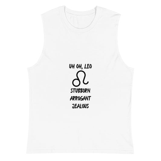 “Uh Oh, Leo” Unisex Muscle Shirt