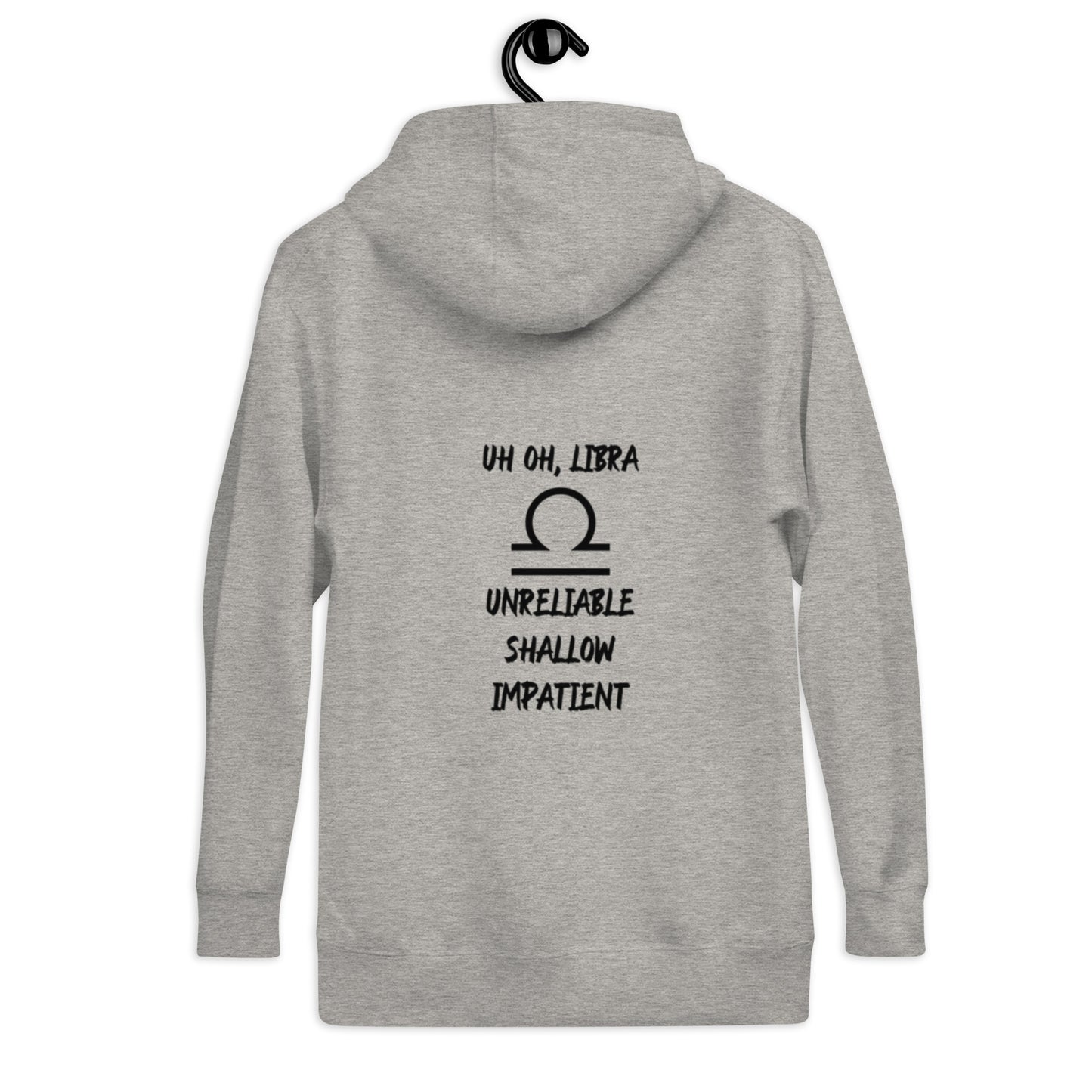 “Uh Oh, Libra” Unisex Hoodie
