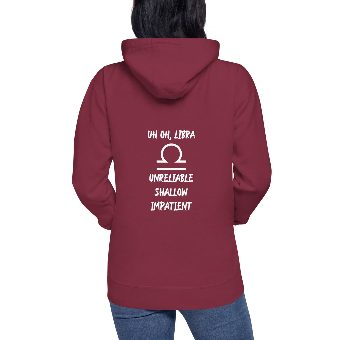 “Uh Oh, Libra” Unisex Hoodie