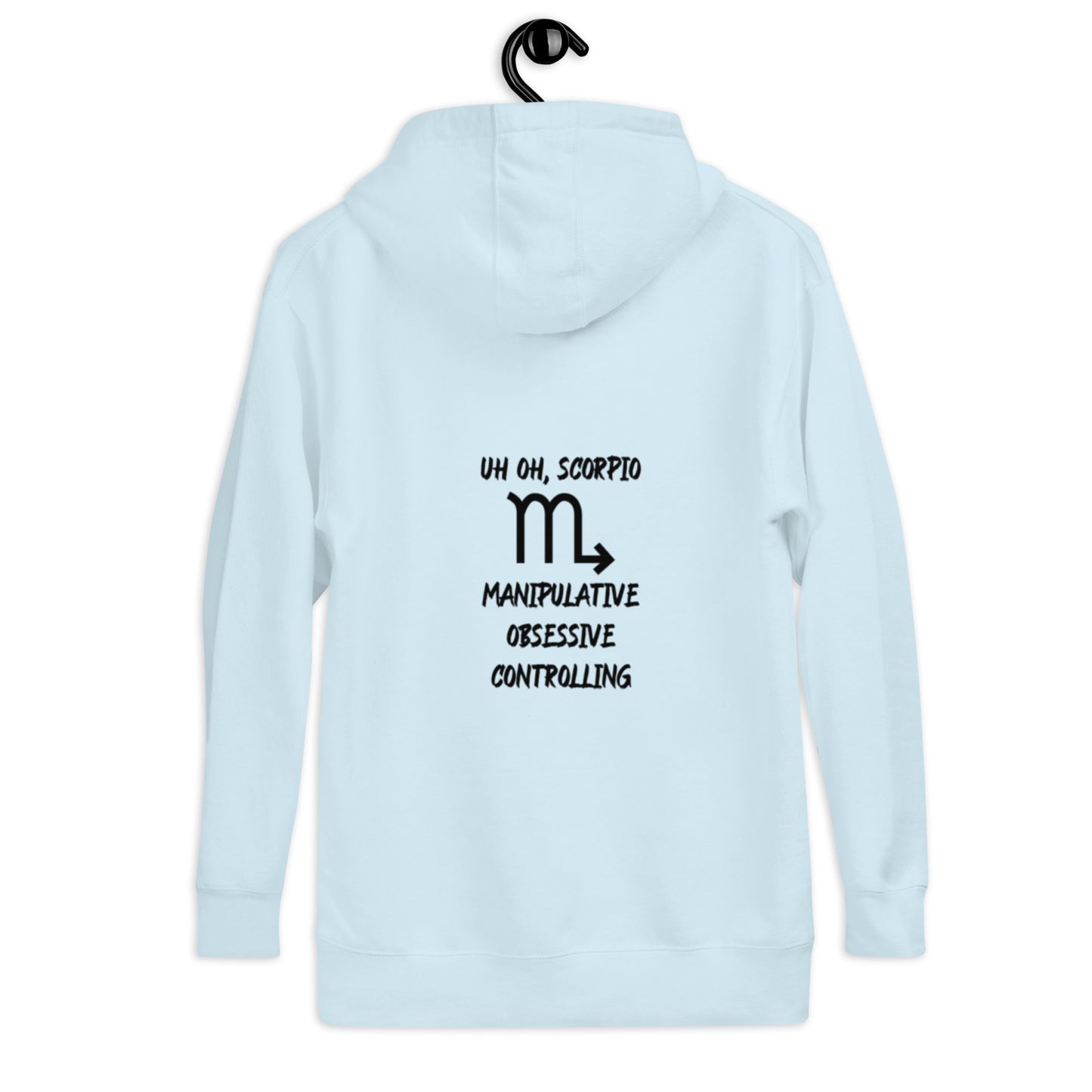 “Uh Oh, Scorpio” Unisex Hoodie