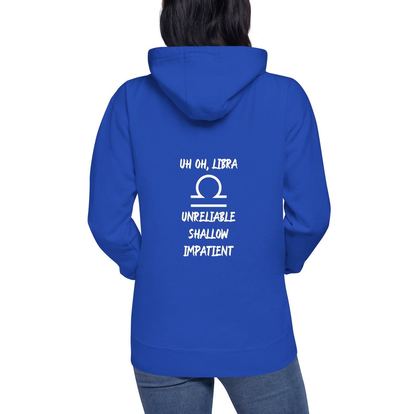 “Uh Oh, Libra” Unisex Hoodie