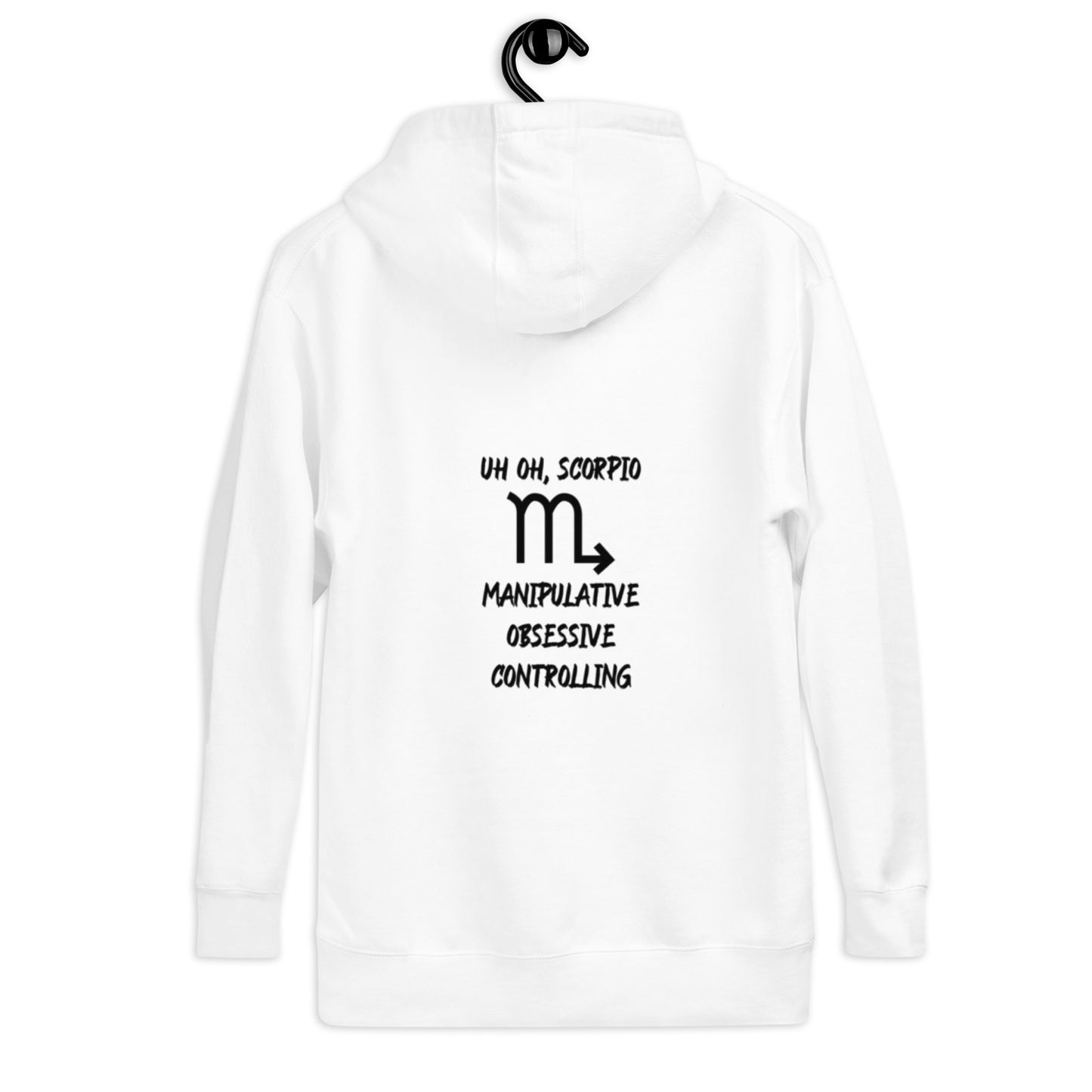 “Uh Oh, Scorpio” Unisex Hoodie