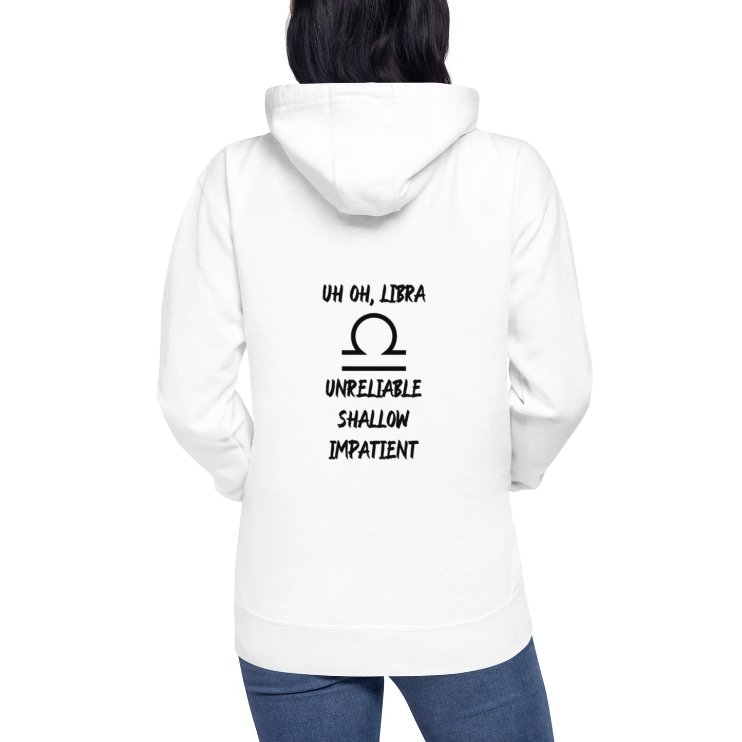 “Uh Oh, Libra” Unisex Hoodie