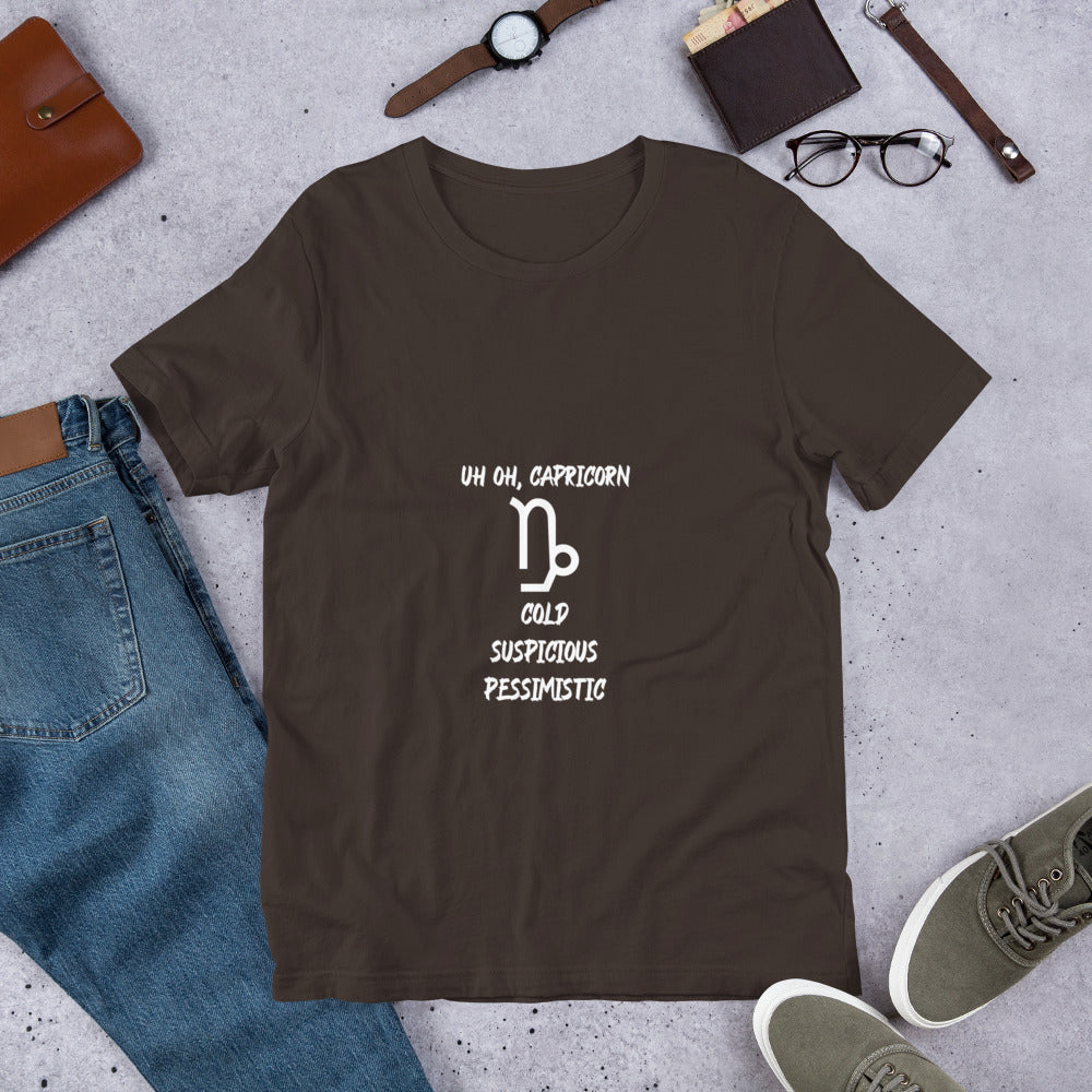 “Uh Oh, Capricorn” Unisex T-Shirt