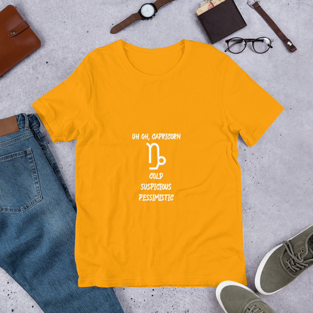 “Uh Oh, Capricorn” Unisex T-Shirt