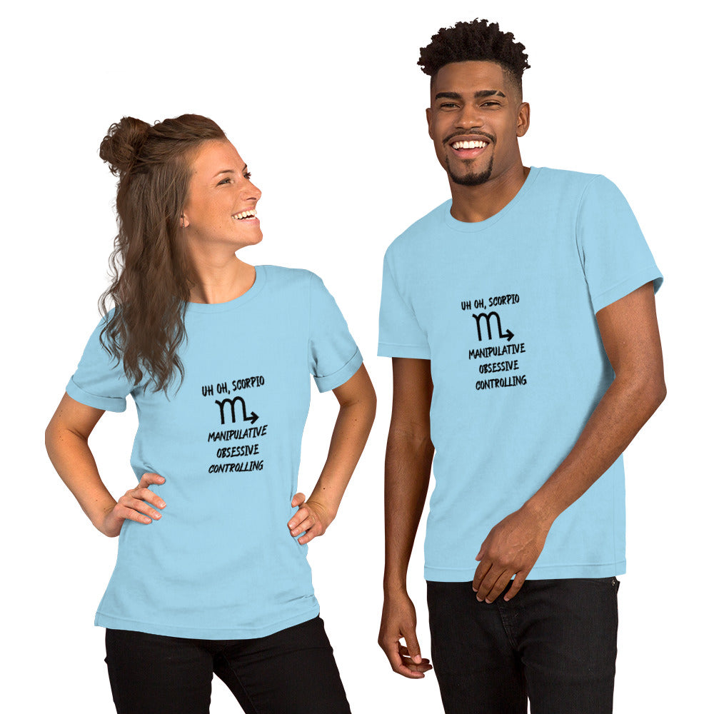 “Uh Oh, Scorpio” Unisex T-Shirt