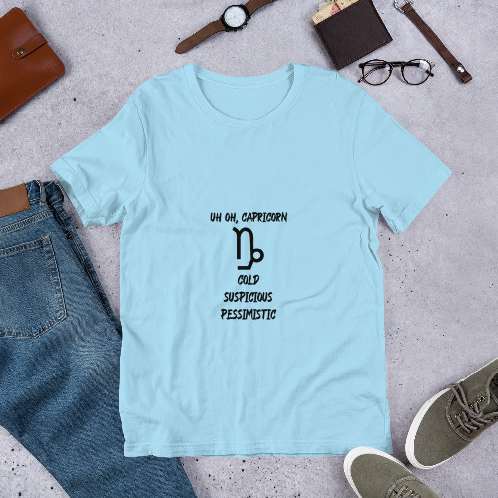 “Uh Oh, Capricorn” Unisex T-shirt