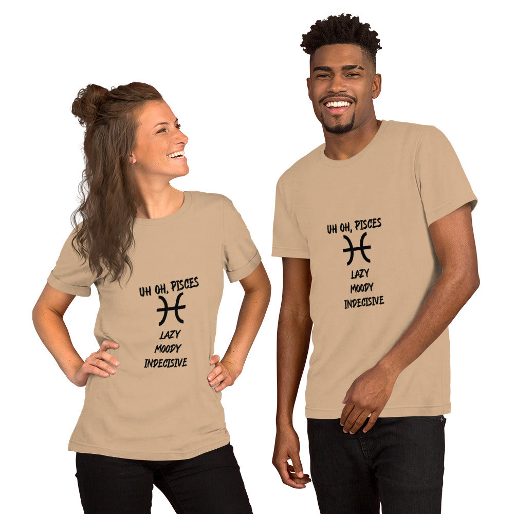 “Uh Oh, Pisces” Unisex T-Shirt