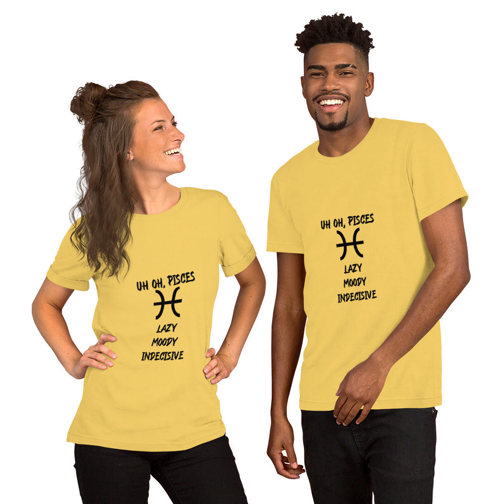 “Uh Oh, Pisces” Unisex T-Shirt