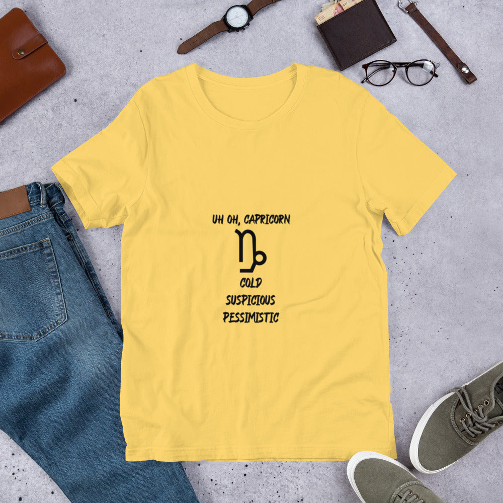 “Uh Oh, Capricorn” Unisex T-shirt