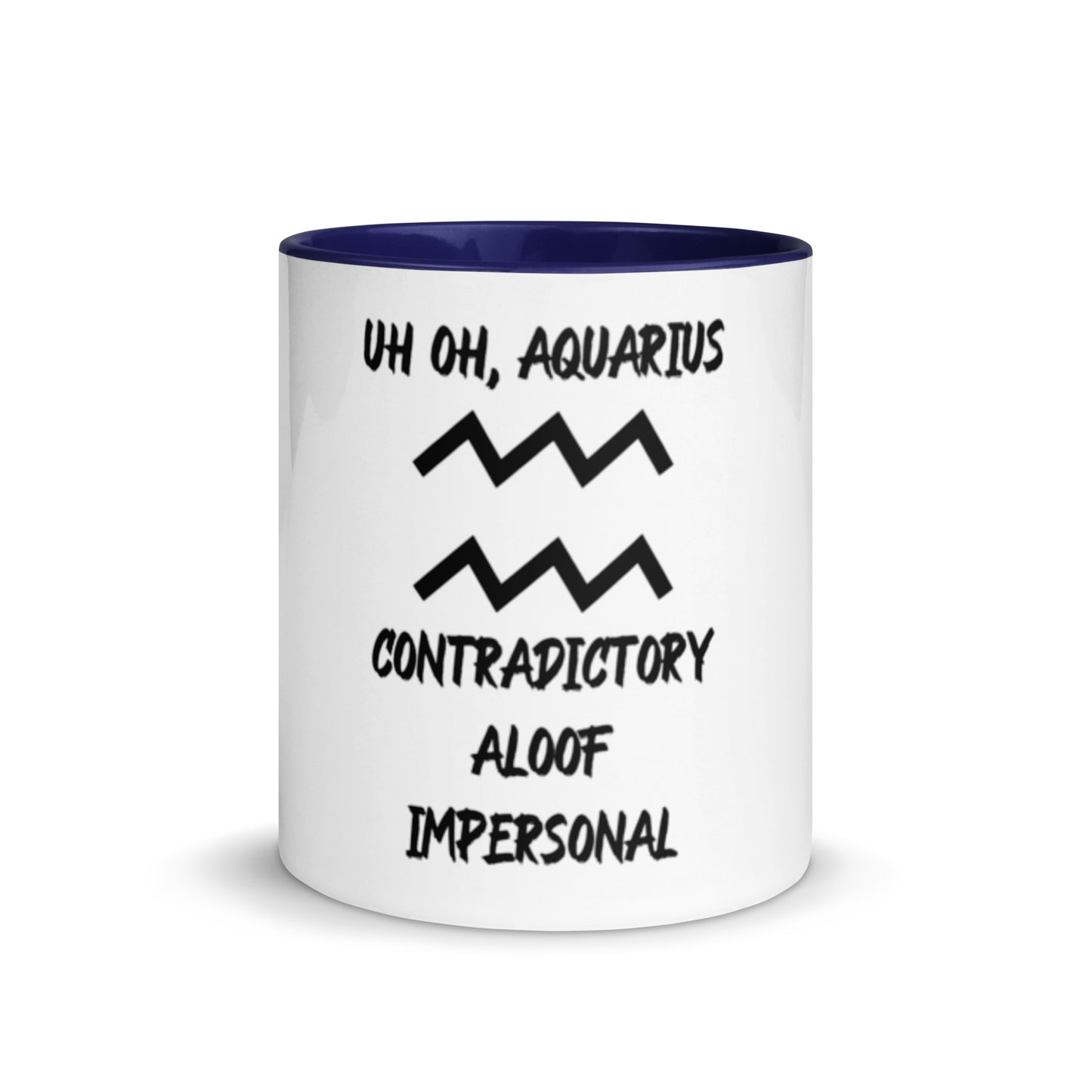 “Uh Oh, Aquarius” Mug With Color Inside