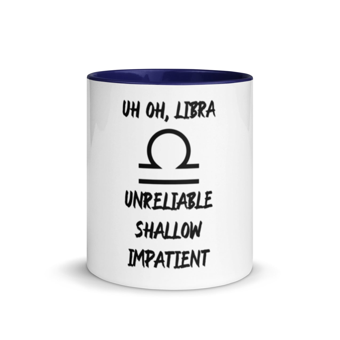 “Uh Oh, Libra” Mug With Color Inside