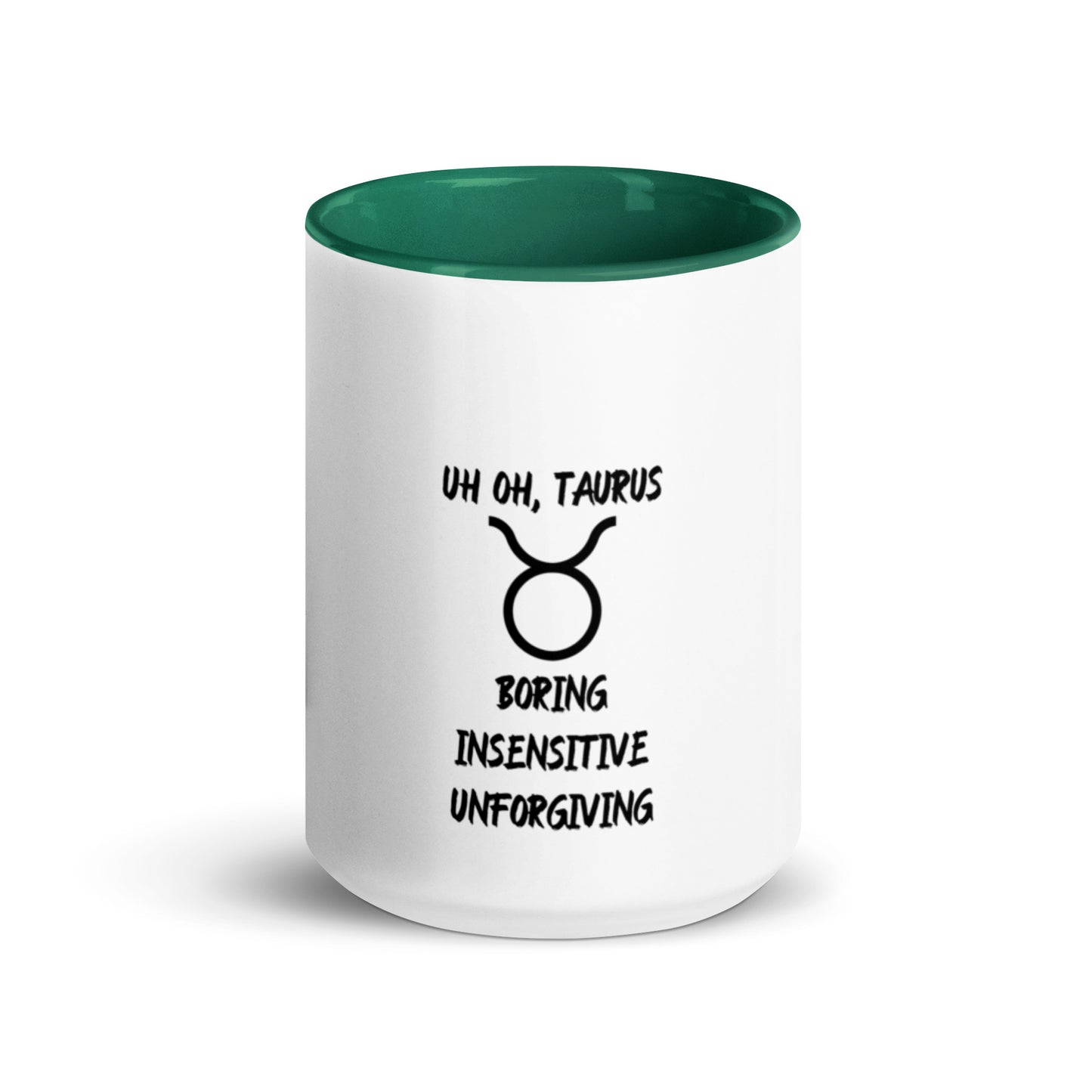 “Uh Oh, Taurus” Mug With Color Inside