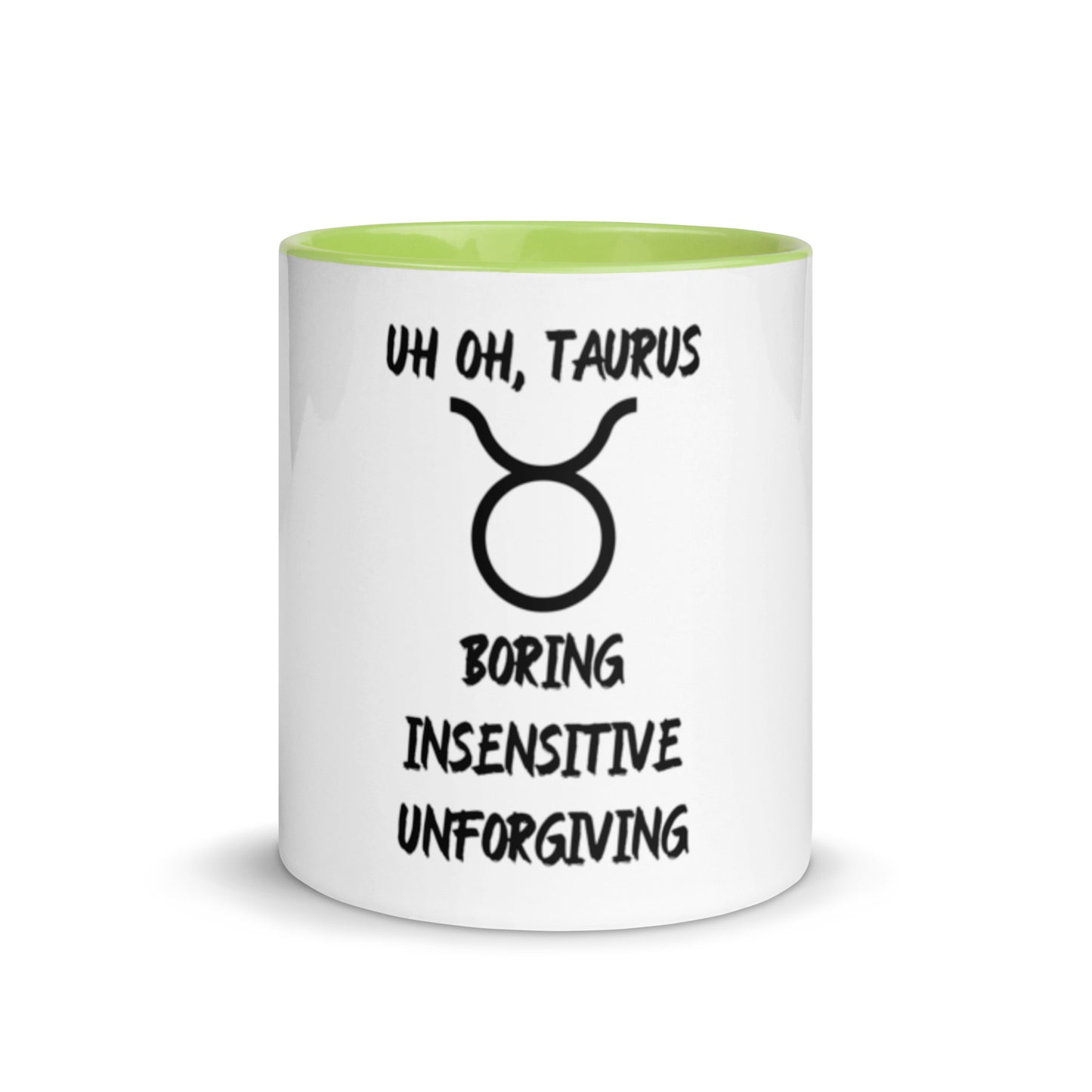 “Uh Oh, Taurus” Mug With Color Inside