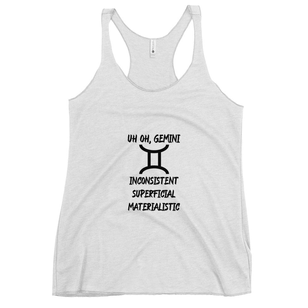 “Uh Oh, Gemini” Women's Racerback Tank